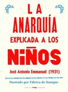 La Anarquia Explicada A Los Ninos