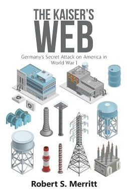 Libro The Kaiser's Web: Germany's Secret Attack On Americ...