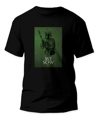 Remera Mandalorian - We Do Not Sow