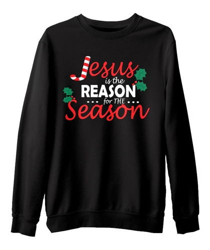 Sudadera Suéter Jesus Es La Razon De La Navidad Unisex 