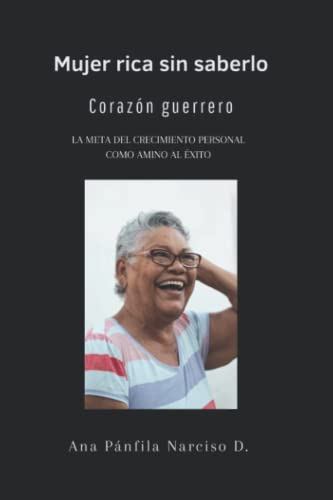 Mujer Rica Sin Saberlo: Corazon Guerrero