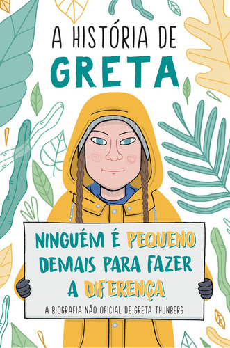 A história de Greta, de Valentina Camerini. Editora Sextante, capa mole, edição unica em português