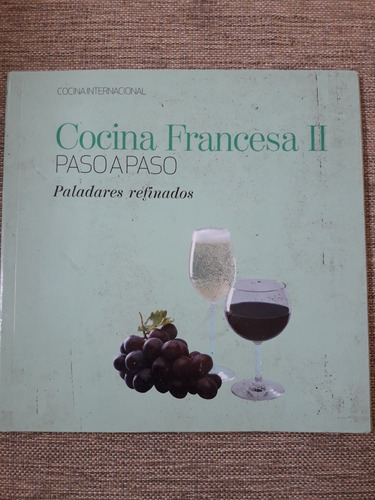 Cocina Francesa 2 , Paso A Paso, Paladares Refinados