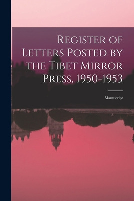 Libro Register Of Letters Posted By The Tibet Mirror Pres...