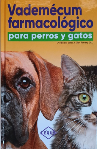 Vademecum Farmacologico Para Perros Y Gatos.