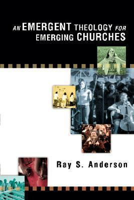 Libro An Emergent Theology For Emerging Churches - Ray S ...