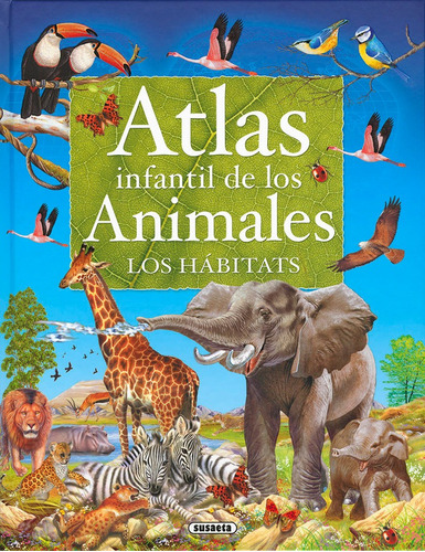 Libro Atlas Infantil De Los Animales. Los Hã¡bitats