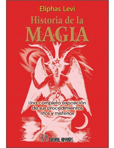 Historia De La Magia. Eliphas Levi. Humanitas