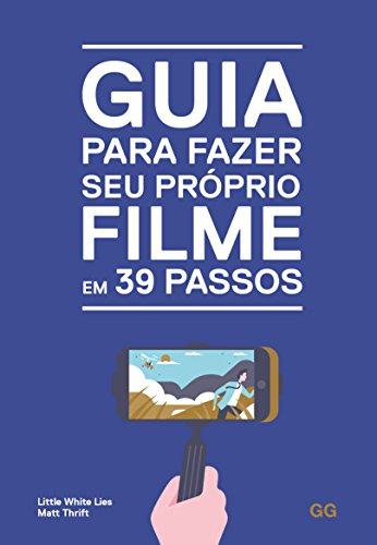 Libro Guia Para Fazer Seu Proprio Filme Em 39 Passos