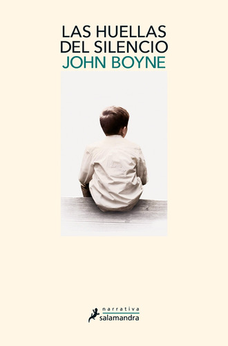 Las huellas del silencio, de Boyne, John. Serie Narrativa Editorial Salamandra, tapa blanda en español, 2020