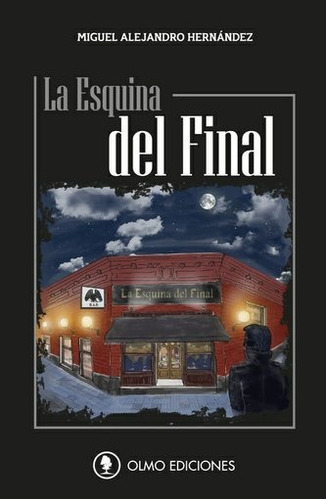 La Esquina Del Final - Miguel Hernandez