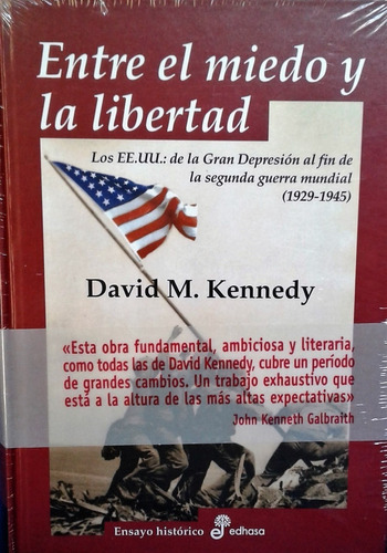 Entre El Miedo Y La Libertad: Eeuu (1929-1945) Edhasa