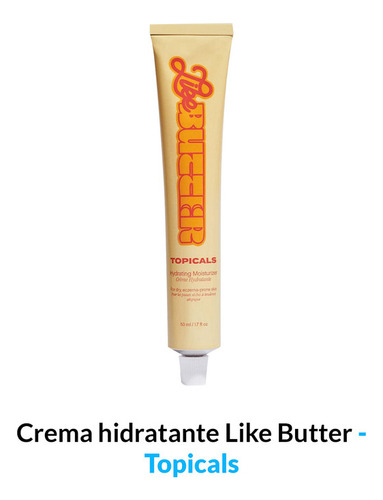 Crema Hidratante Like Butter - Topicals