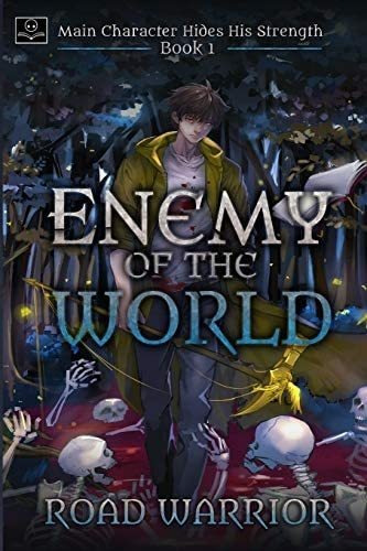 Libro: Enemy Of The World (main Character Hides His