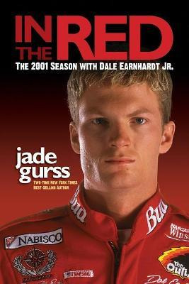 Libro In The Red : The 2001 Season With Dale Earnhardt Jr...