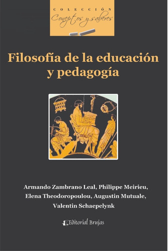 Filosofía De La Educación Y Pedagogía.