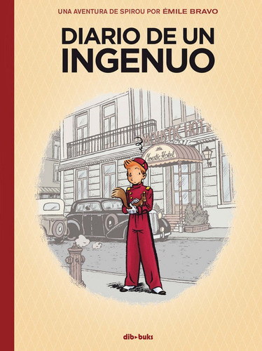 Spirou Diario De Un Ingenuo - Bravo,emile