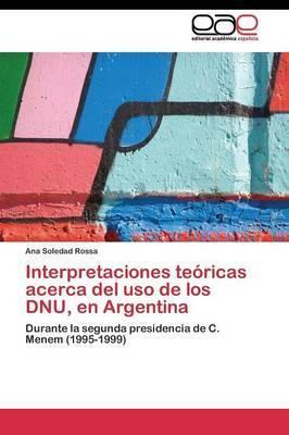 Libro Interpretaciones Teoricas Acerca Del Uso De Los Dnu...