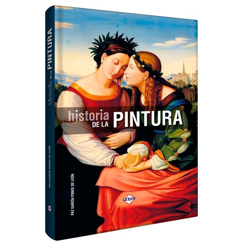 Libro Historia De La Pintura - Lexus Editores