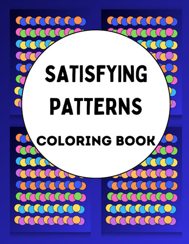 Libro: Satisfying Patterns Coloring Book: Satisfying Colorin