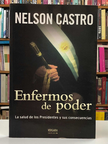 Enfermos De Poder - Nelson Castro - Vergara