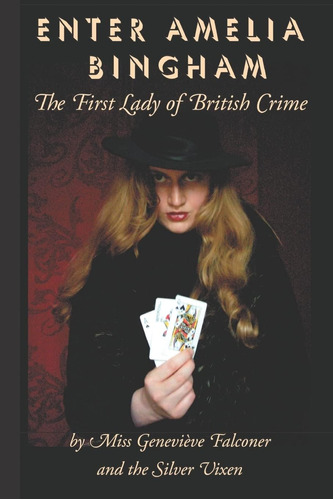 Libro: Enter Amelia Bingham: The First Lady Of British Crime