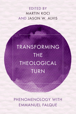 Libro Transforming The Theological Turn: Phenomenology Wi...
