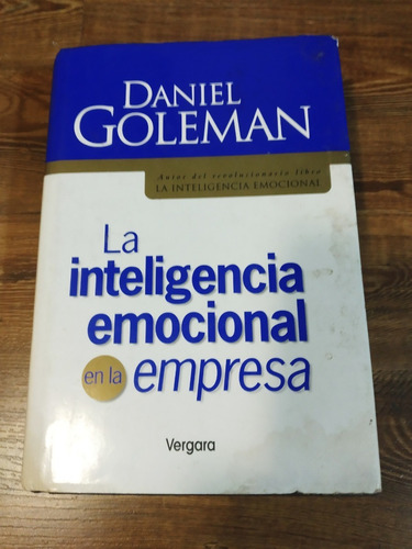 La Inteligencia Emocional En La Empresa. Tapas Duras