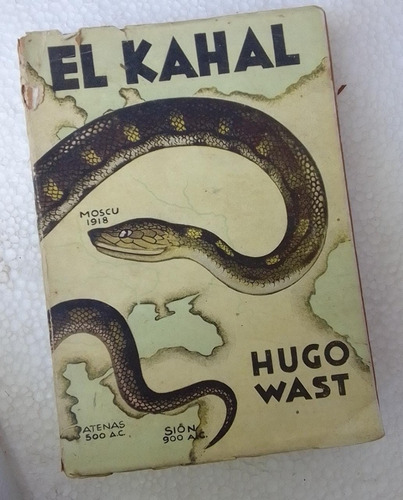Hugo Wast: El Kahal. Ed. Thau. 1941