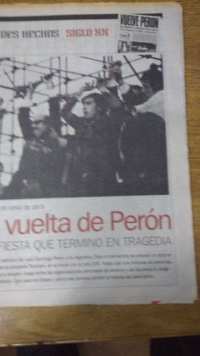 Diario Clarin 2002 Grandes Hechos Siglo Xx La Vuelta Peron