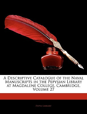 Libro A Descriptive Catalogue Of The Naval Manuscripts In...