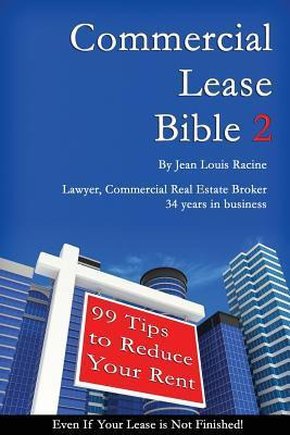 Libro Commercial Lease Bible 2 : 99 Tips To Reduce Your R...