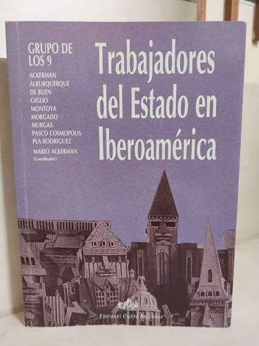 Derecho. Trabajadores Del Estado En Iberoamérica. Ackerman