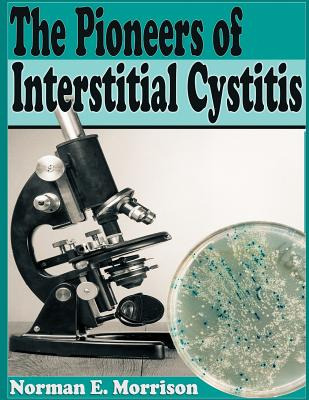 Libro The Pioneers Of Interstitial Cystitis - Morrison, N...