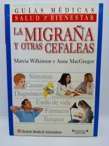 La Migraña Y Otras Cefaleas - Marcia Wilkinson - Salud 