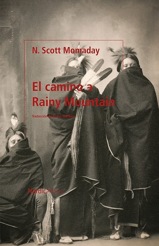 El Camino A Rainy Mountain - N. Scott Momaday