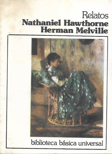 Relatos - Nathniel Hawtyorne - Herman Melville - C. Editor