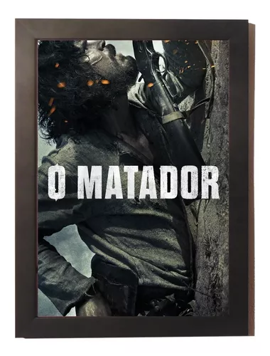 Quadro Poster com Moldura o Matador Netflix Filme Faroeste