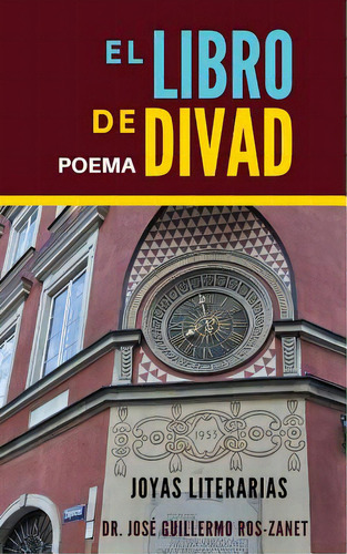 El Libro De Divad: Poema, De Ros-zanet, Jose Guillermo. Editorial Createspace, Tapa Blanda En Español