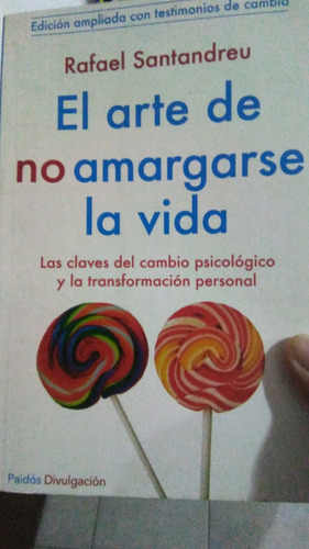 El Arte De No Amargarse La Vida , Santandreu, Libro Físico 