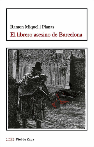 El Librero Asesino De Barcelona - Planas  - *