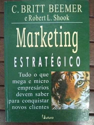 Marketing Estratégico. C. Britt Beemer.