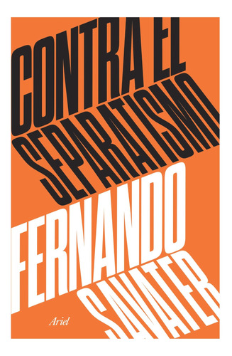 Libro Contra El Separatismo Fernando Savater Original