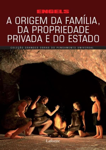 Origem Da Familia Da Propriedade Privada E Do Estado, A