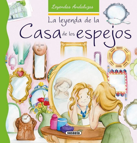 La Leyenda De La Casa De Los Espejos, De Marín, Lorena. Editorial Susaeta, Tapa Dura En Español