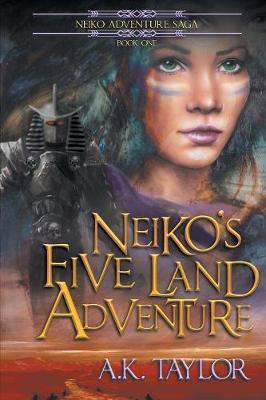 Libro Neiko's Five Land Adventure - A K Taylor