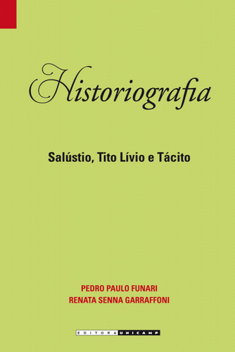 Historiografia - Salústio, Tito Lívio E Tácito