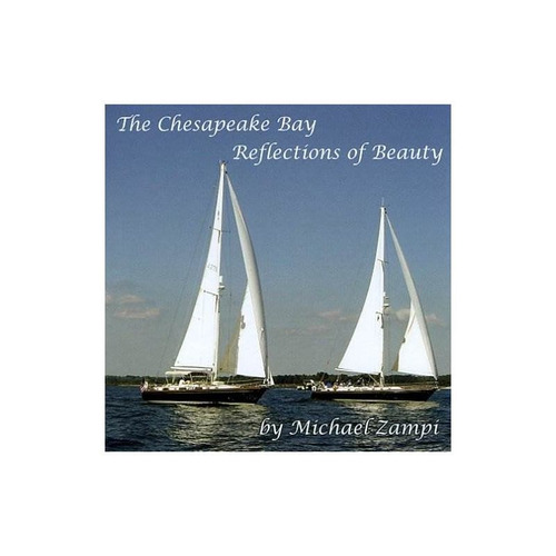 Zampi Michael Chesapeake Bay-reflections Of Beauty Usa Cd