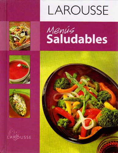 Menus Saludables Larousse, De Vários. Editorial Larousse, Tapa Blanda En Español