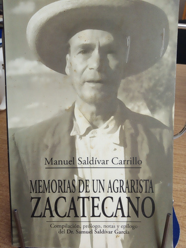 Memorias De Un Agrarista Zacatecano